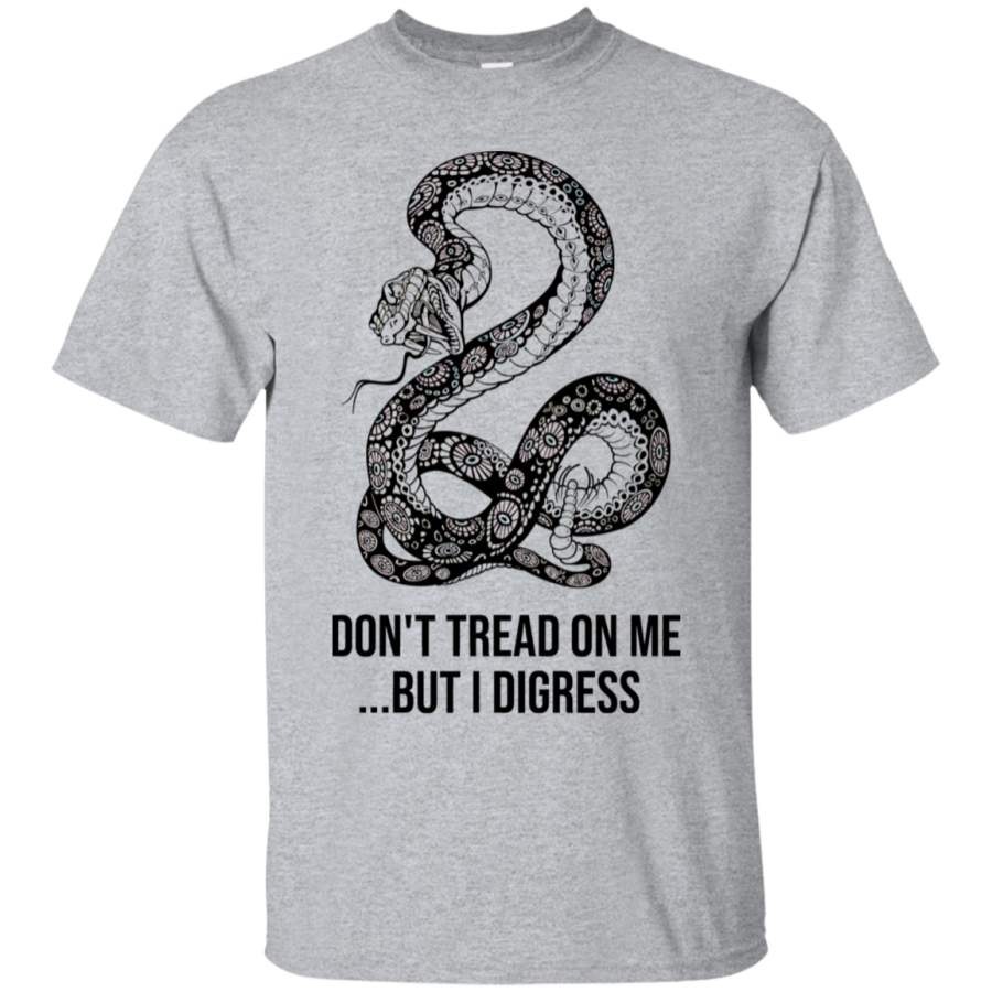 AGR Don’t Tread On Me but I Digress T-Shirt