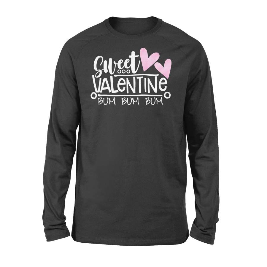 Sweet Valentine Bum Bum Bum Love Couple Valentine Gift Long Sleeve