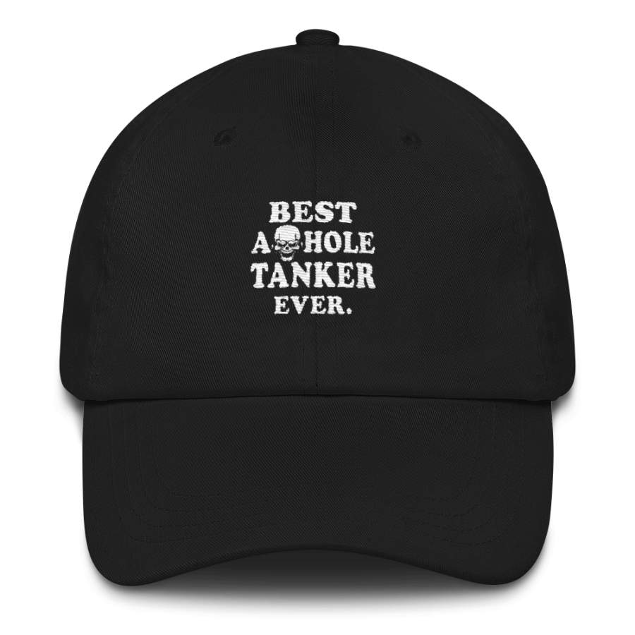 Best A**hole Tanker Ever Hat