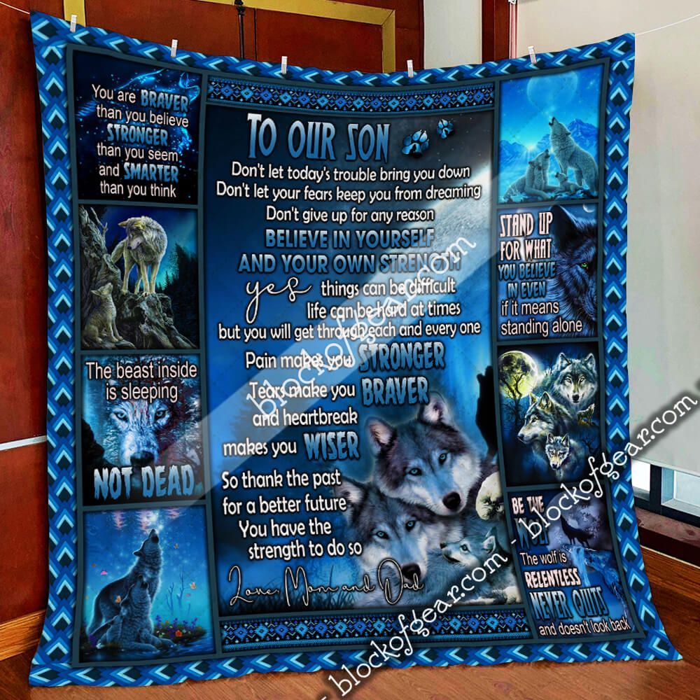 To Our Son, Believe In Yourself & Your Own Strength Wolf Quilt Blanket SHB79