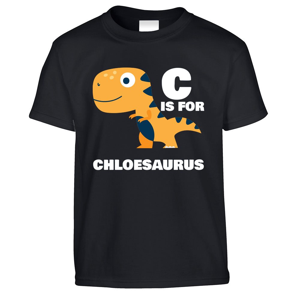 C Is For Chloe-Saurus Dinosaur Kids T Shirt