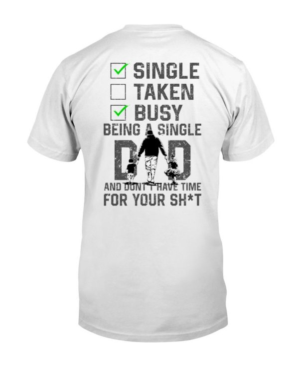 Single Dad Unisex T-Shirt For Men Women Dad Shirts Fathers Day Gifts Ideas Ht