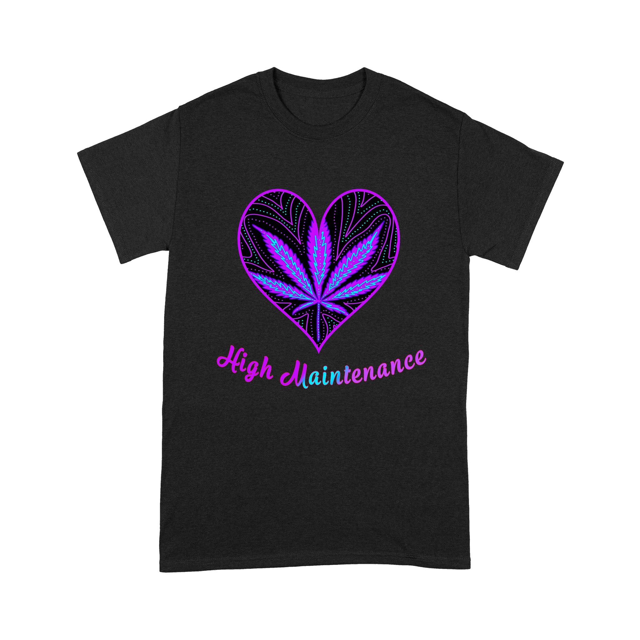 FF Weed High Maintenance – Premium T-shirt