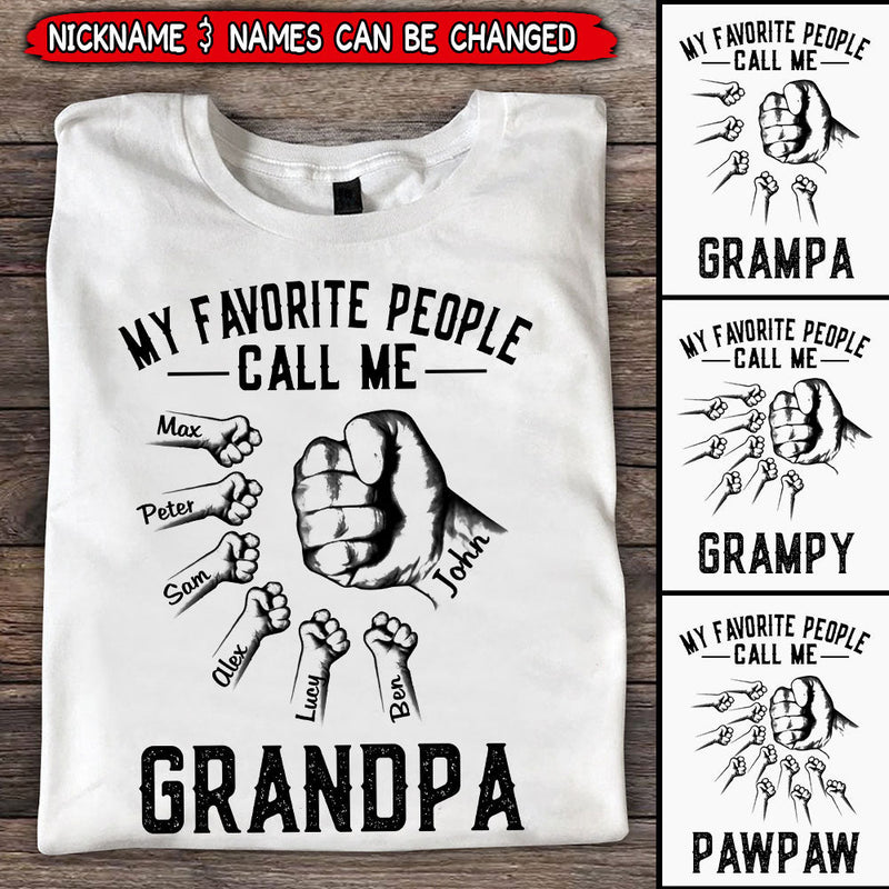 Personalized My Favorite People Call Me Grandpa Grandma With Grandkids Hand To Hands Shirt