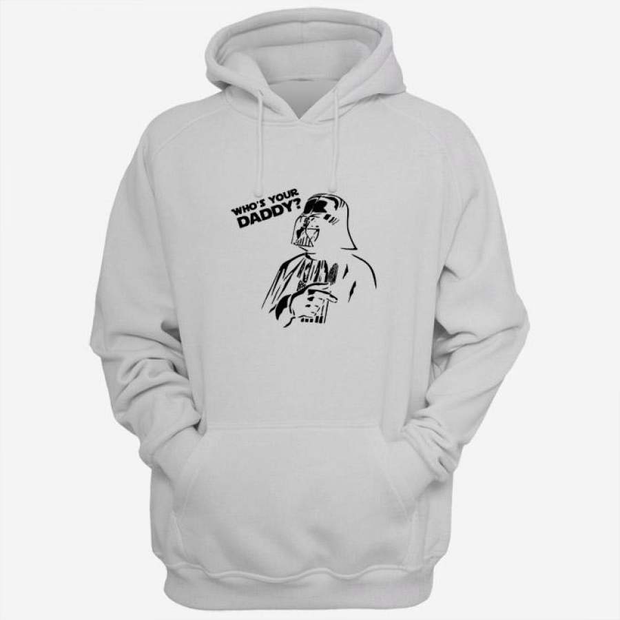 Whos Your Daddy Darth Vader Men Hoodies | Women Hoodies | Teesmarvel