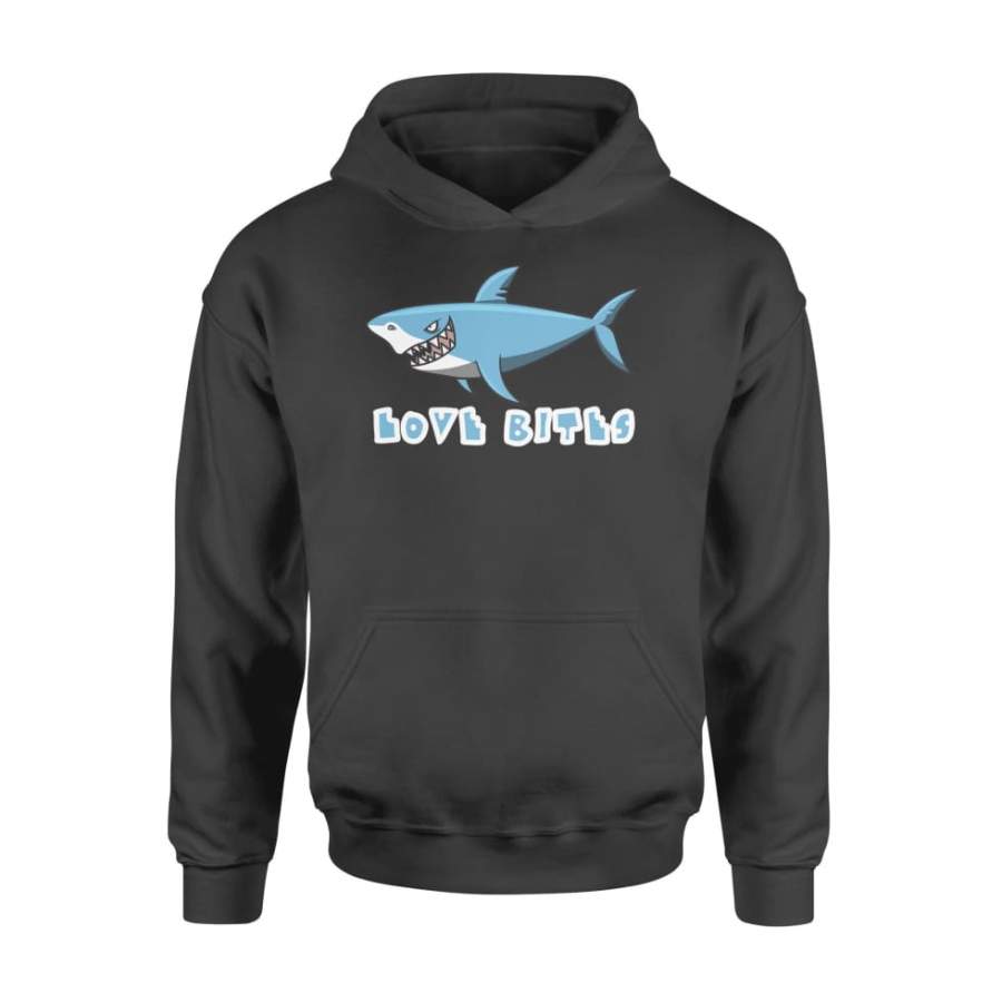 Shark Love Bites Funny Valentine’s Day – Standard Hoodie