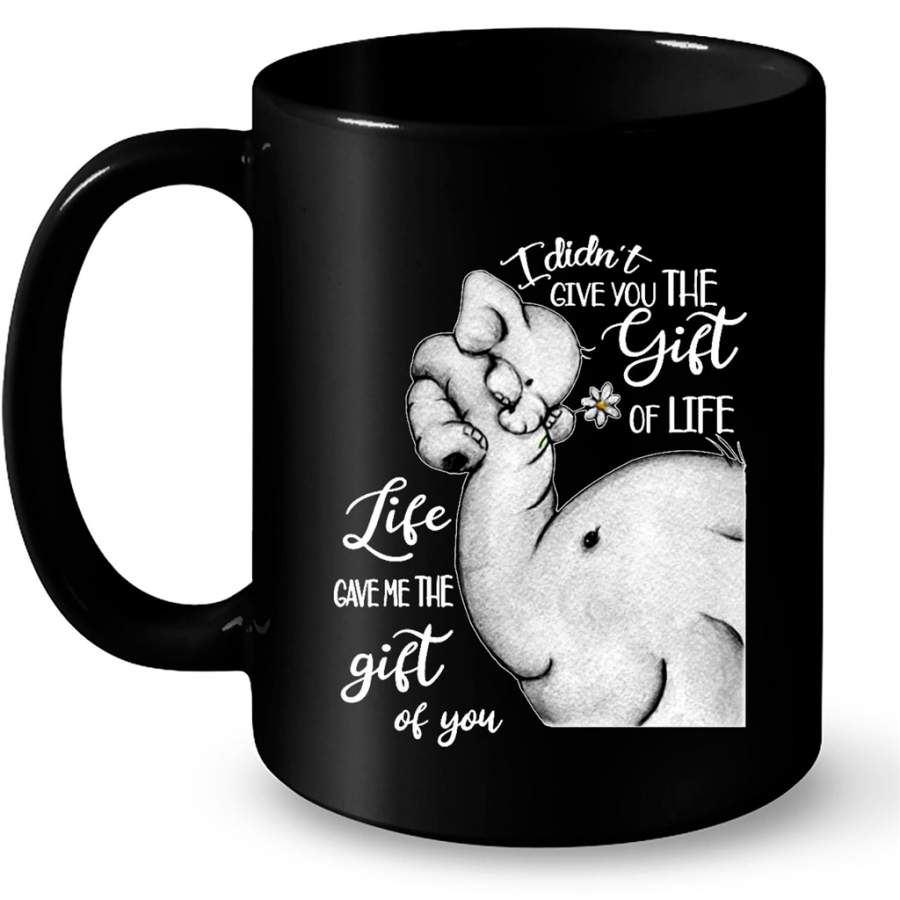 I Didn’t Give You The Gift Of Life Life Game Me The Gift Of You, Elephant Lover – Full-Wrap Coffee Black Mug