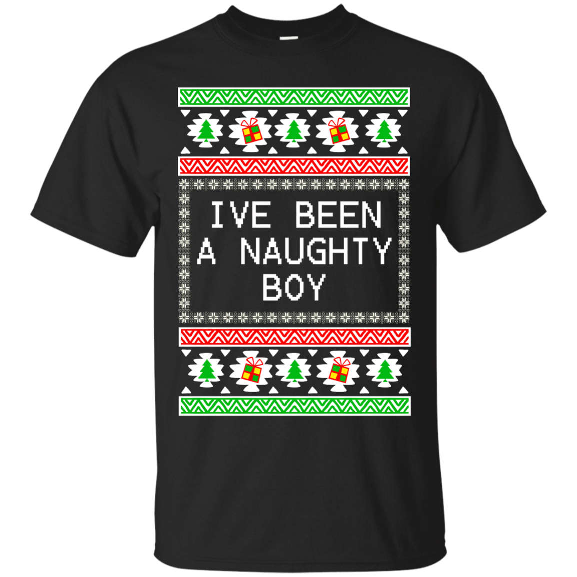 Xmas gifts for dad Funny naughty boy ugly christmas tshirts T-Shirt