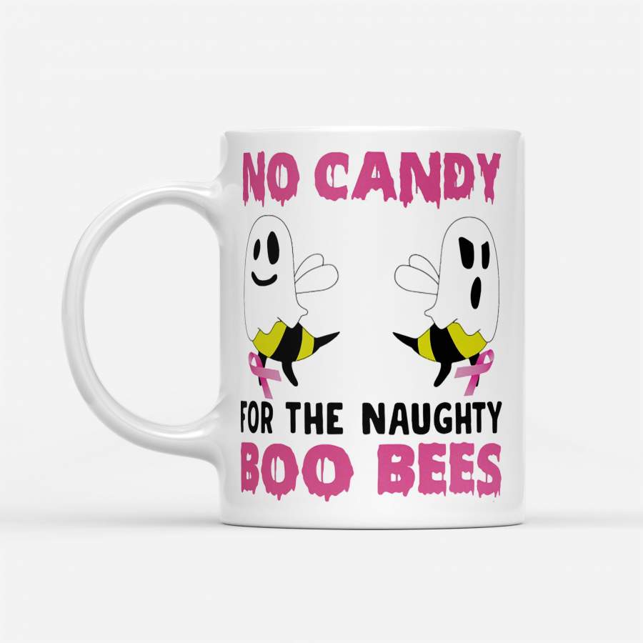 No Candy For The Naughty Boo Bees Breast Cancer – White Mug