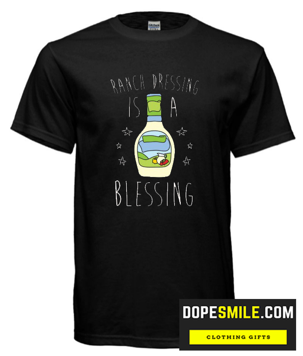 RANCH DRESSING IS A BLESSING RACERBACK cool T Shirt