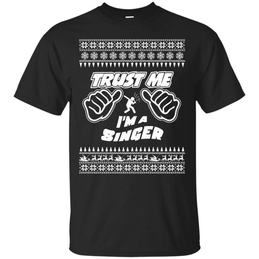 SINGER – Trust Me Im A Singer  Merry Christmas T Shirt & Hoodie
