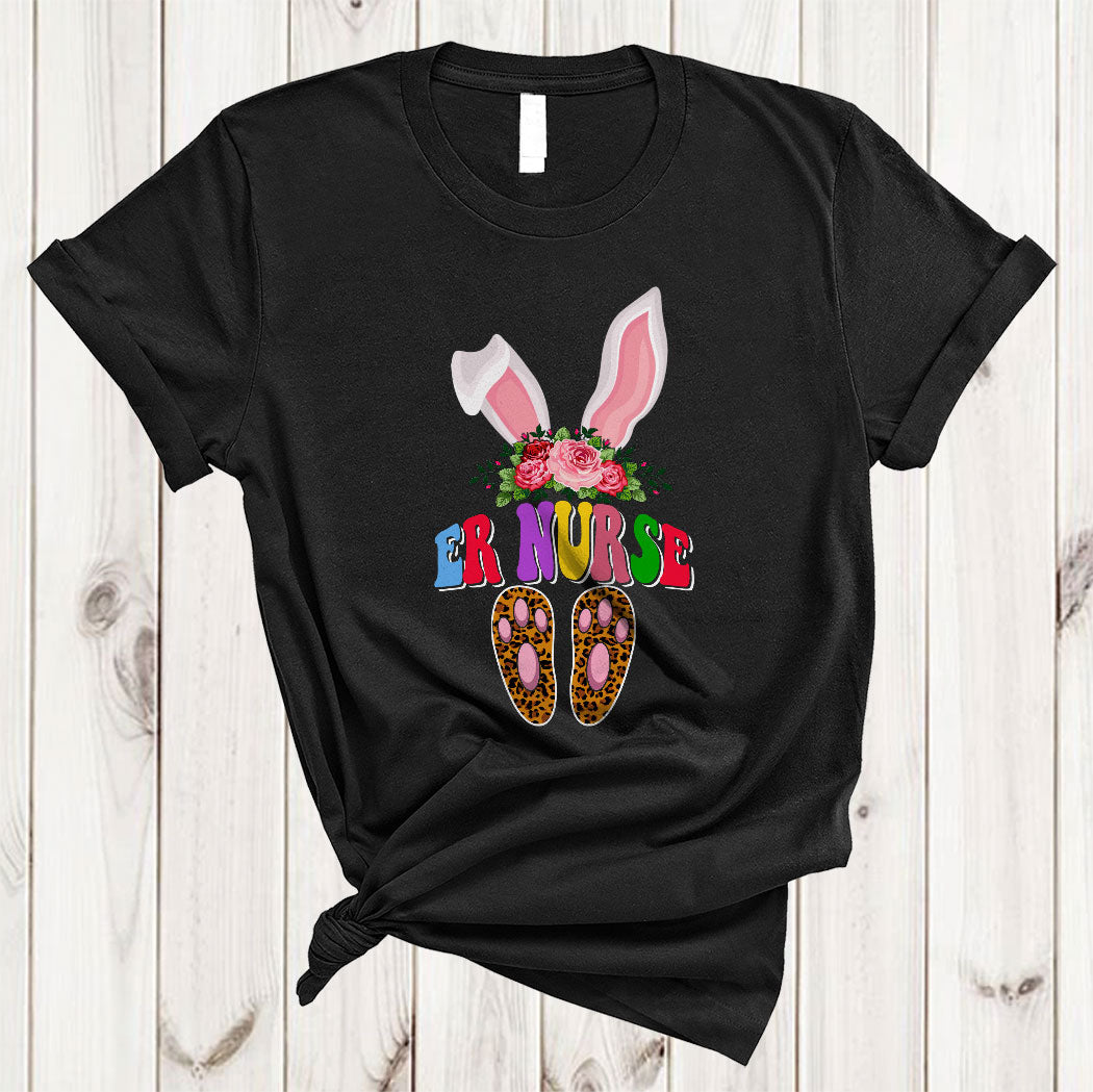 Er Nurse Funny Happy Easter Day Floral Leopard Bunny Nurse Nursing Lover Gifts T-Shirt