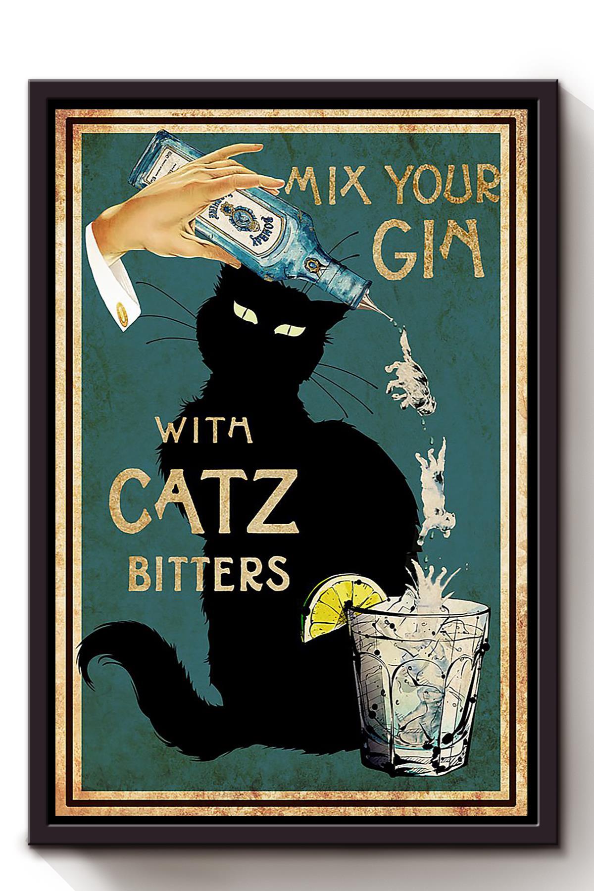 Mix Your Gin With Catz Bitters Animal Wall Art Gift For Cat Lover International Cat Day Kitten Foster Framed Canvas