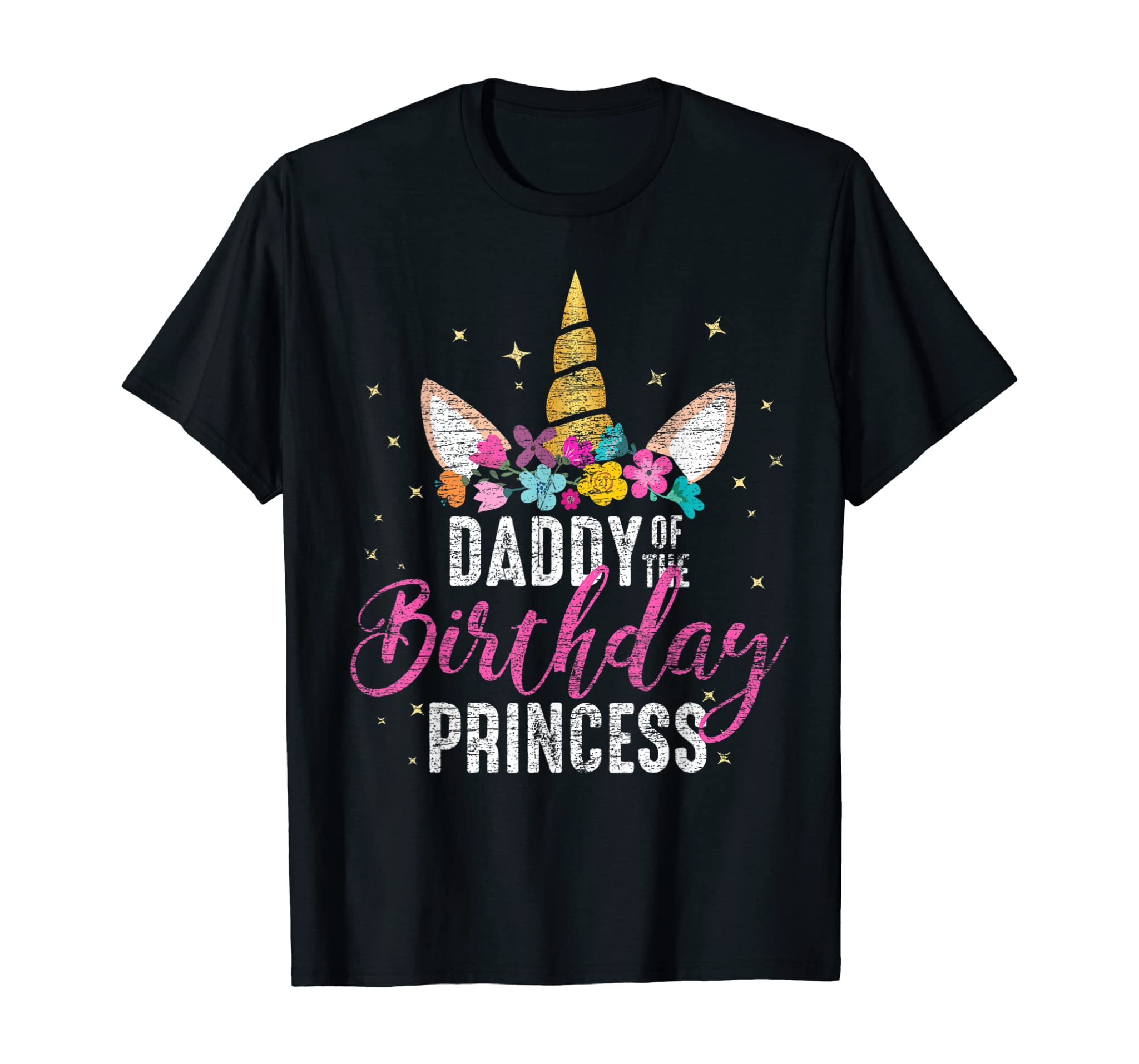 Daddy Of The Birthday Princess Father Gift Unicorn Birthday T-Shirt