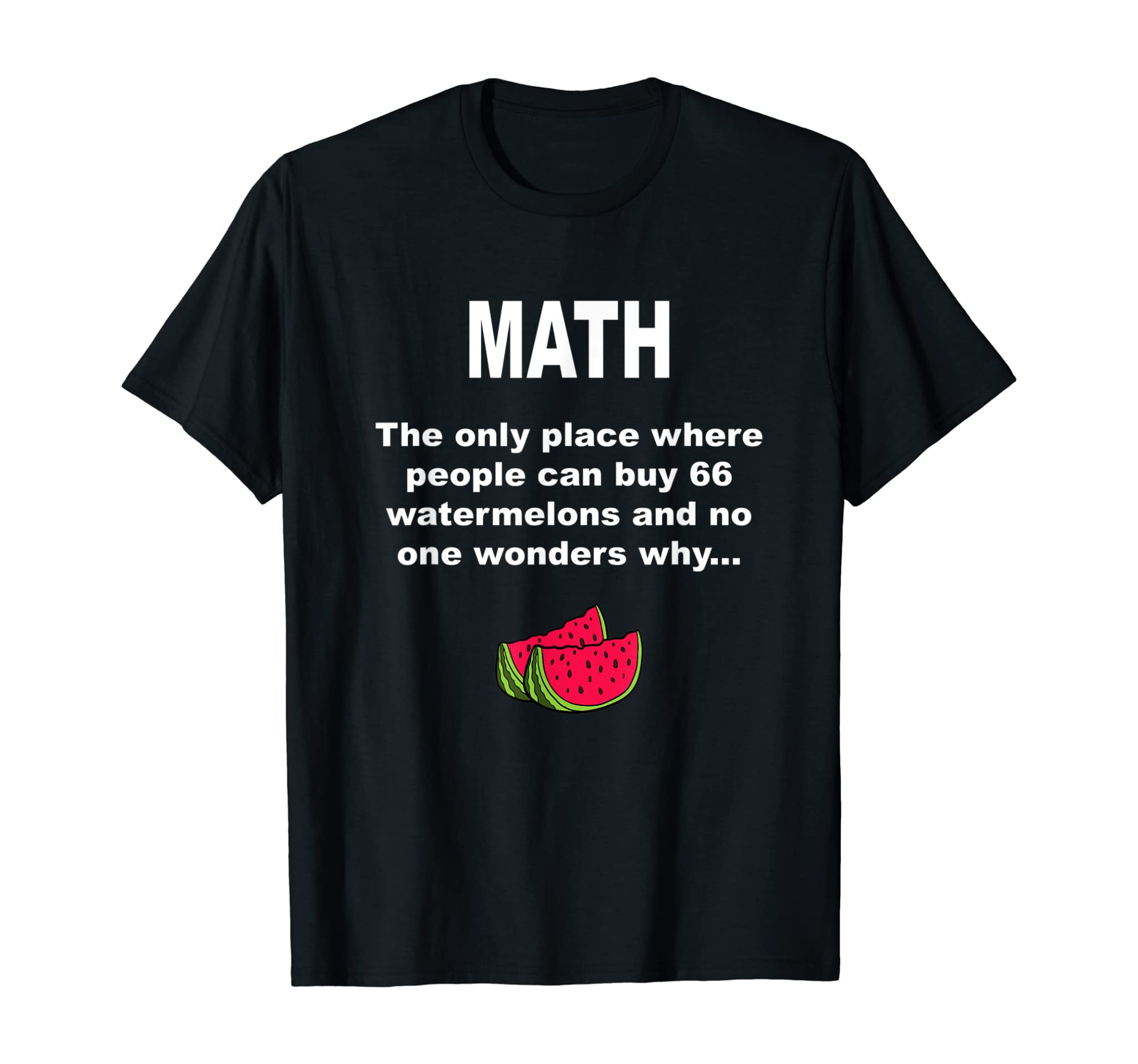 Funny Watermelons Math T Shirt Gift With Humor For Teacher