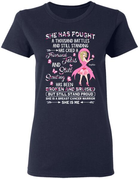She Has Fought A Thousand Battles And Still Standing Personalized Shirt Breast Cancer Awareness Sh-00958-Ctha