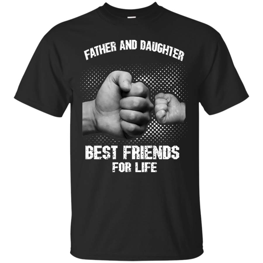 AGR Father’s Day Shirts Father And Daughter Best Friends For Life T shirts Hoodies Sweatshirts