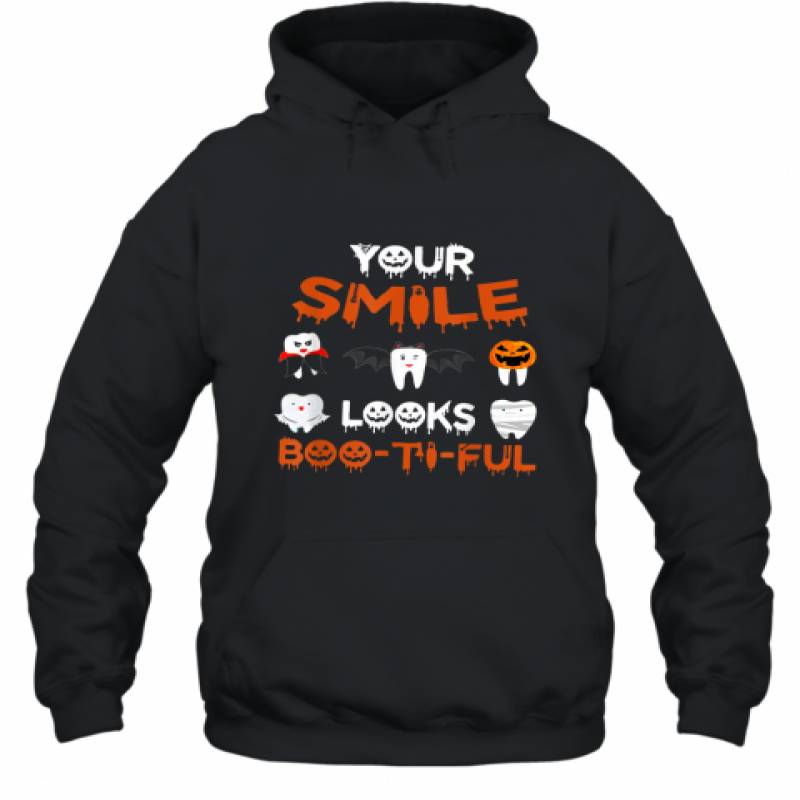 Your Smile Looks Boo Ti Ful Dental Hygienist Halloween shirt Hoodie