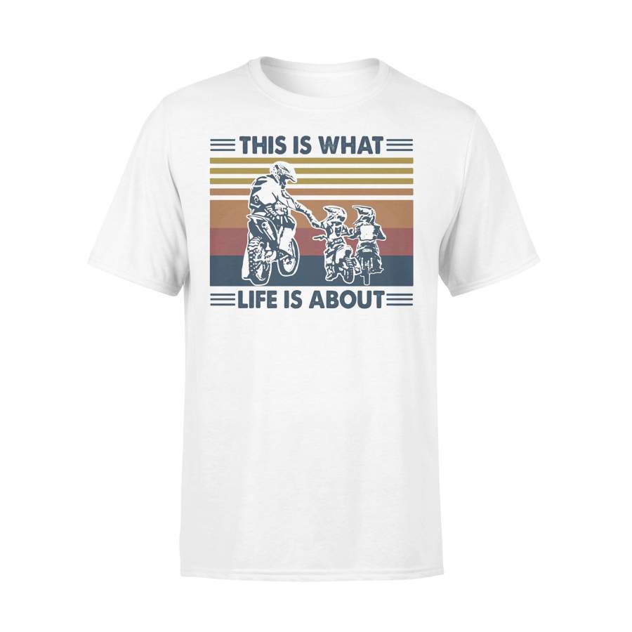 Father And Son Dirt Bike This Is What Life Is About Vintage T-shirt