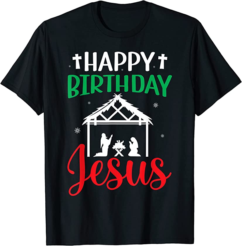 Ugly Christmas – Happy Birthday Jesus Christ T-Shirt