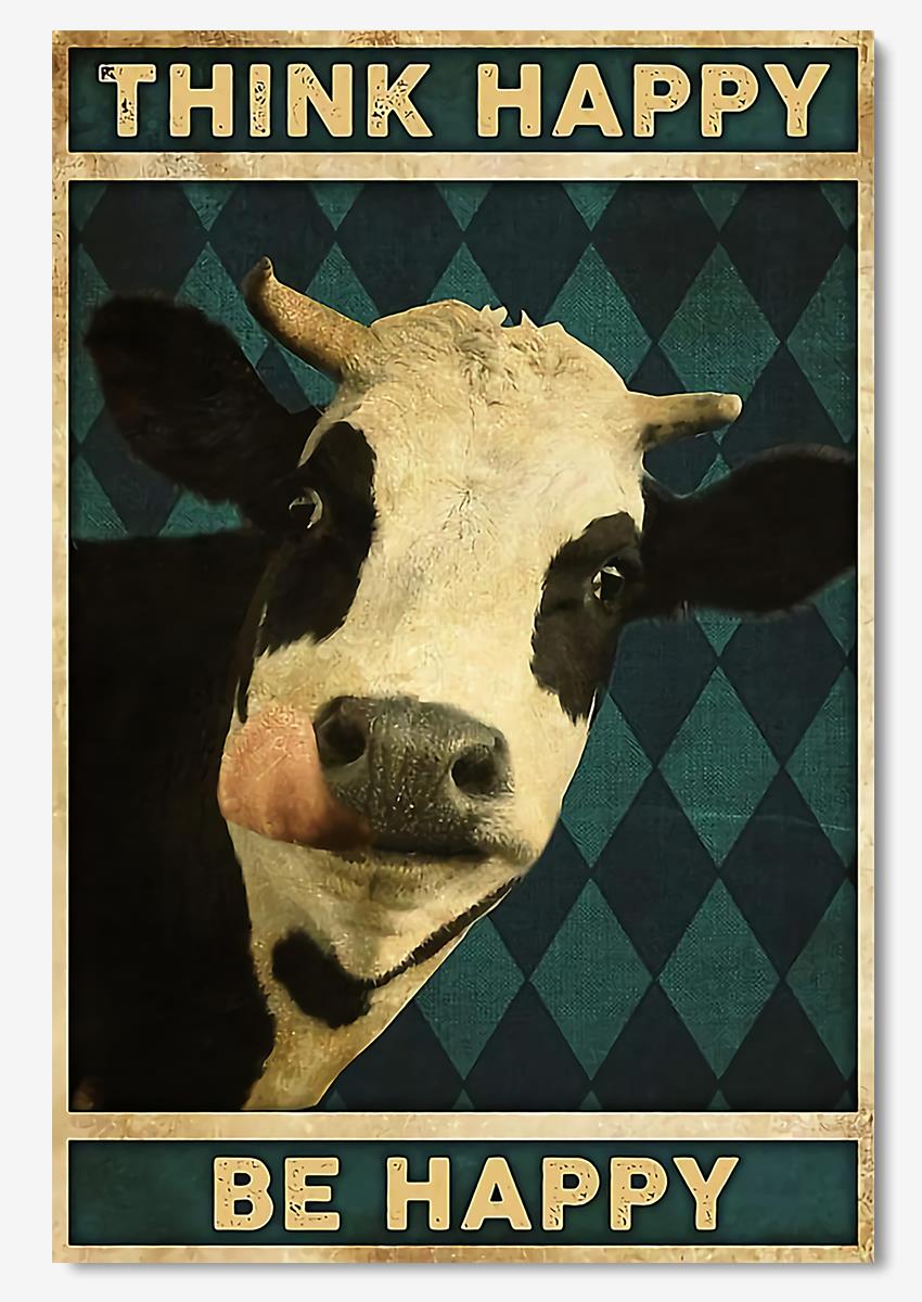 Think Happy Be Happy Funny Milk Cow Wall Art For Milk Cow Lover Children Home Decor Poster