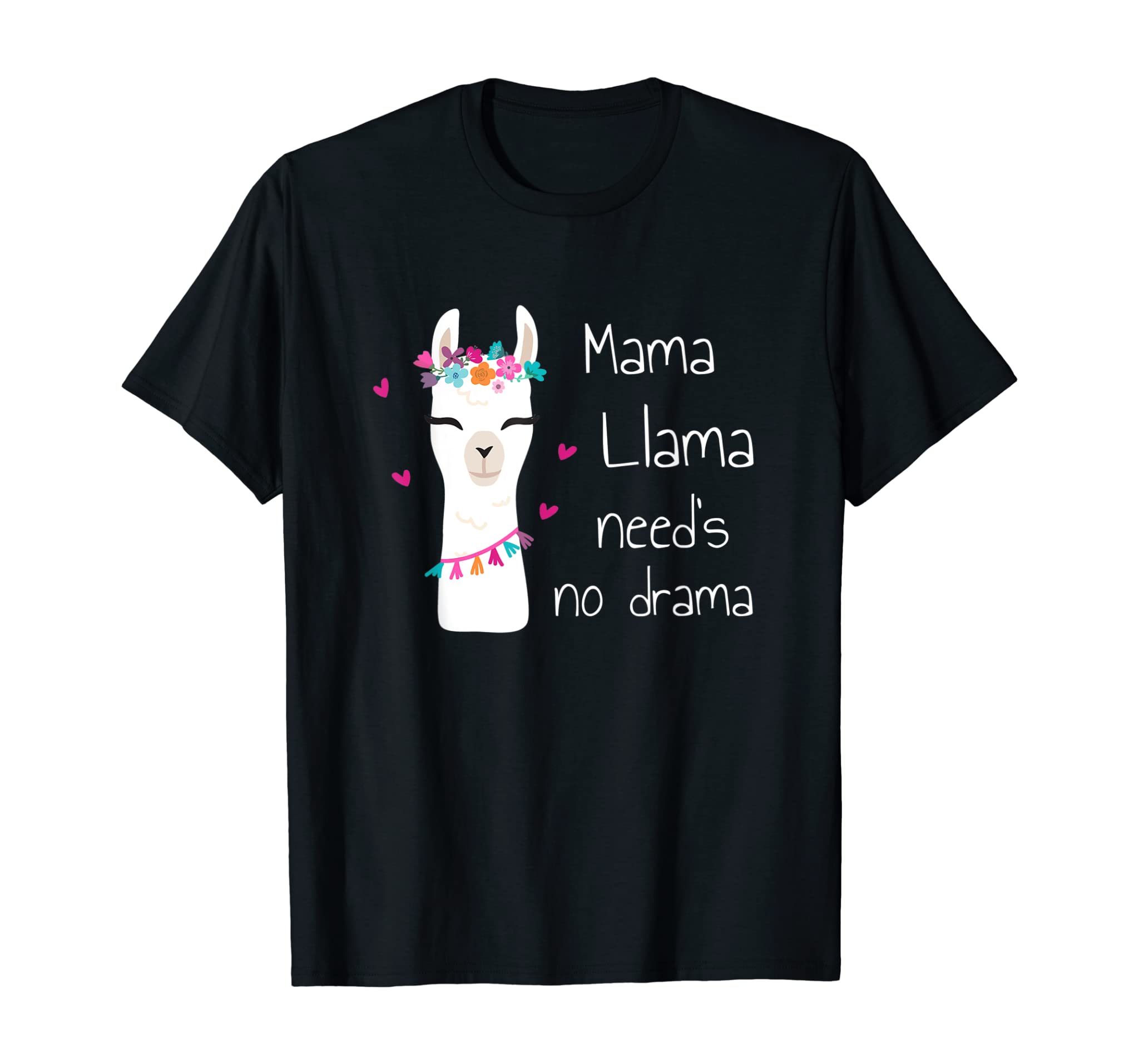 Mama Llama need’s no drama – Funny & Cute Mom Gift T-Shirt T-Shirt