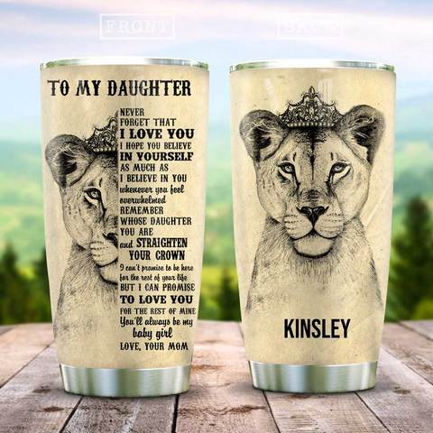 To My Lion Daughter Personalized Kd2 Stainless Steel Tumbler, Personalized Tumblers, Tumbler Cups, Custom Tumblers