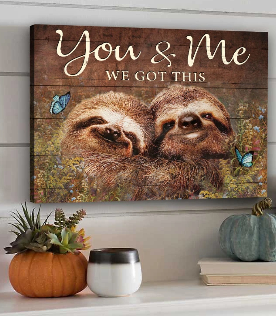 Sloth You & Me We Got This Wall Art Canvas