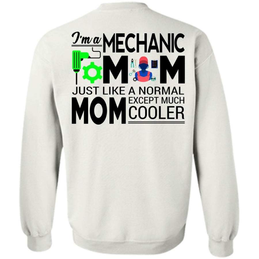 My Job T Shirt, I’m A Mechanic Mom Sweatshirt