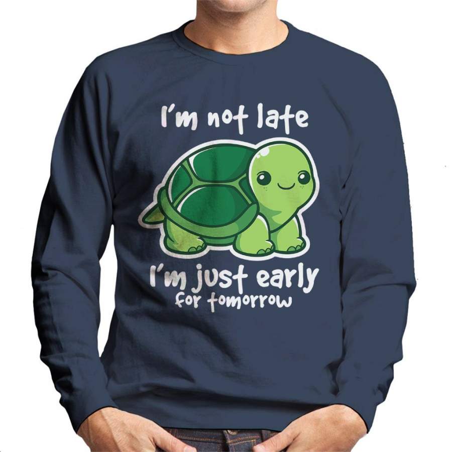 Not Late Cute Tortoise Men’s Sweatshirt