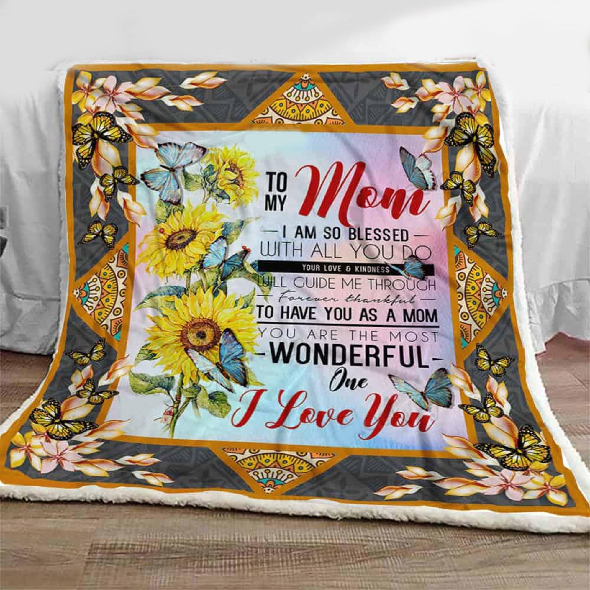 To My Mom You Are The Most Wonderful One –  Gift From Daughter Home Decor Gift For Family – Sherpa Blanket Fleece Blanket