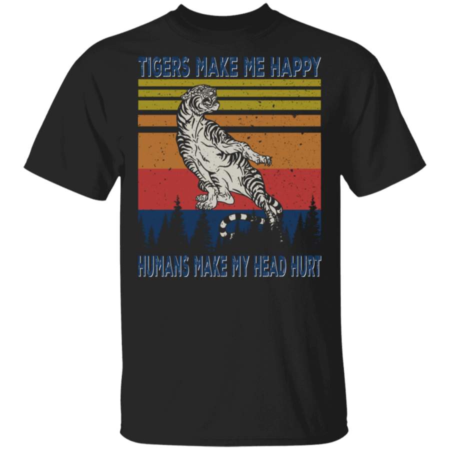 Vintage Retro Tigers Make Me Happy Humans Make My Head Hurt Cool Tiger Lover Fans Zookeeper Gifts T-Shirt