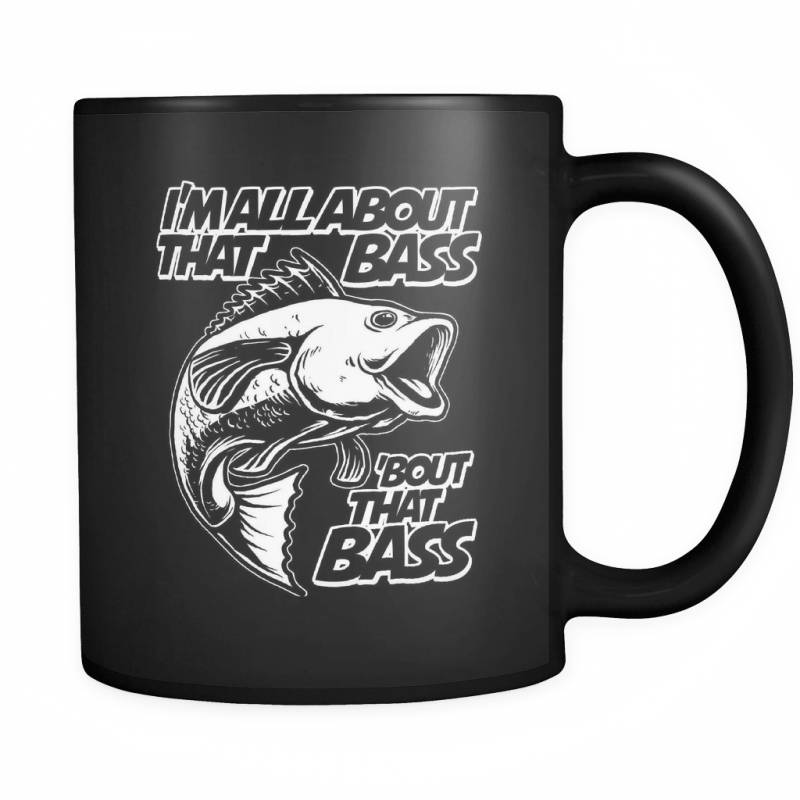 All About That Bass! - Luxury Fishing Mug