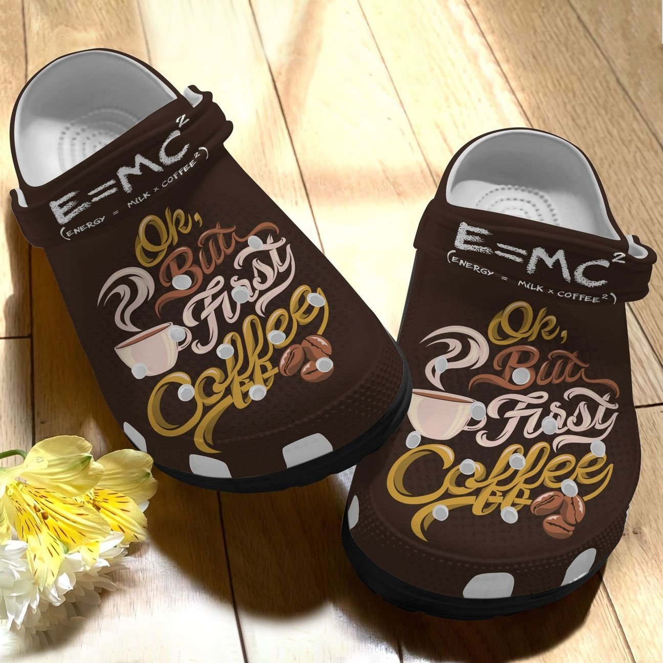 Coffee Personalized Clog, Custom Name, Text, Color, Number Fashion Style For Women, Men, Kid, Print 3D Ok, But Coffee First