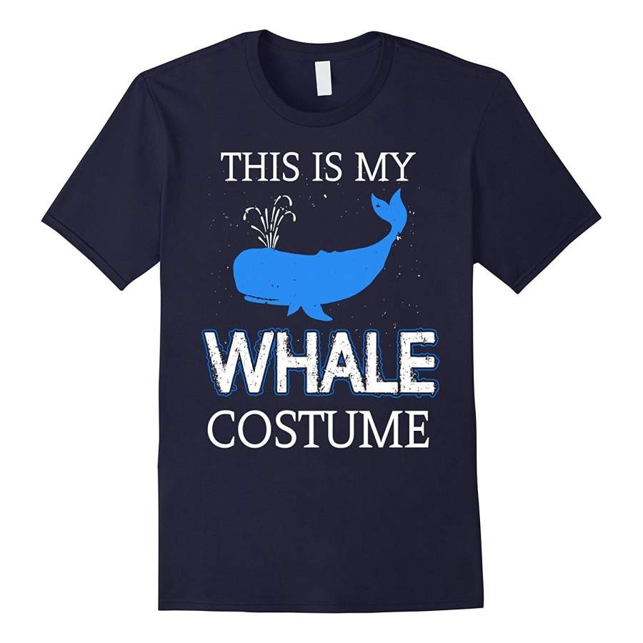 Funny This Is My Whale Costume Halloween T Shirts Men Printed T Shirts