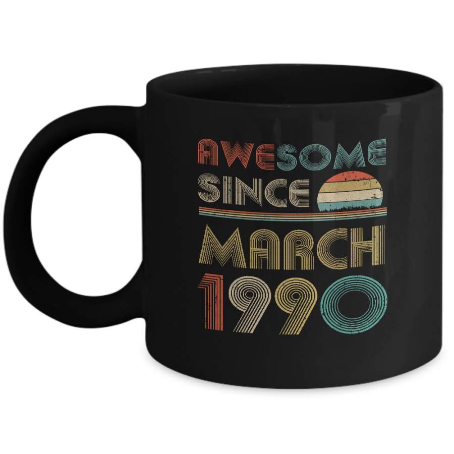 Awesome Since March 1990 Vintage 30th Birthday Gifts Mug