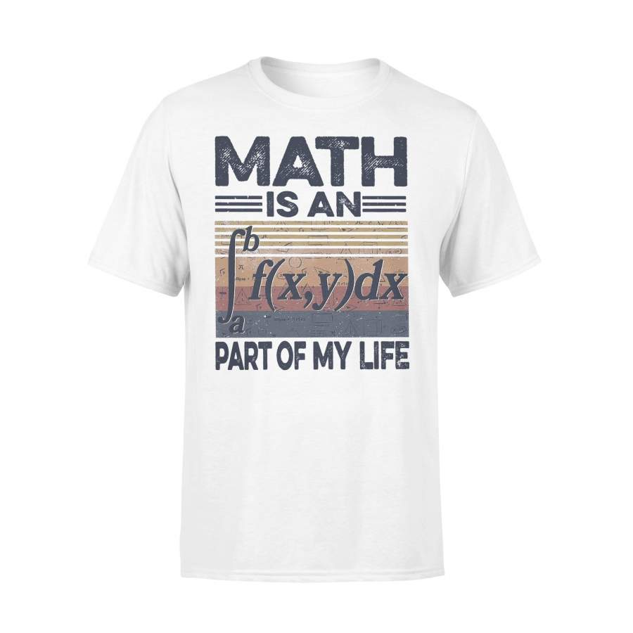 Math Is An Part Of My Life Vintage Retro T-shirt