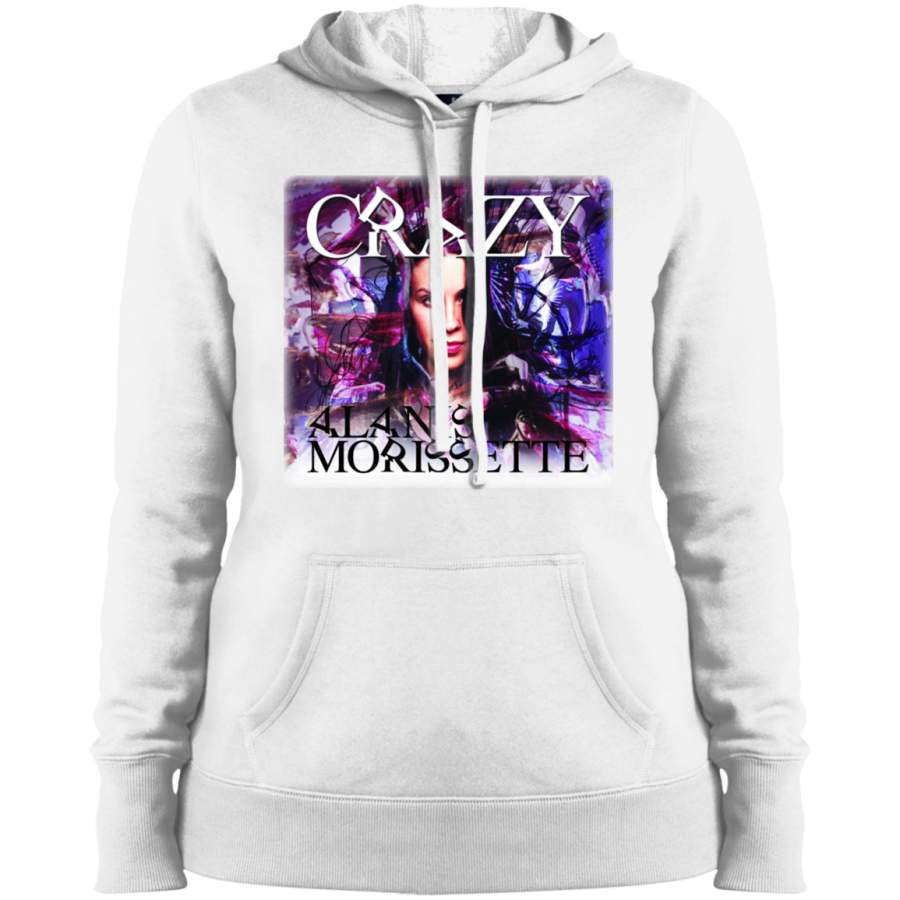 Crazy Of Alanis Morissette Ladies’ Pullover Hoodie