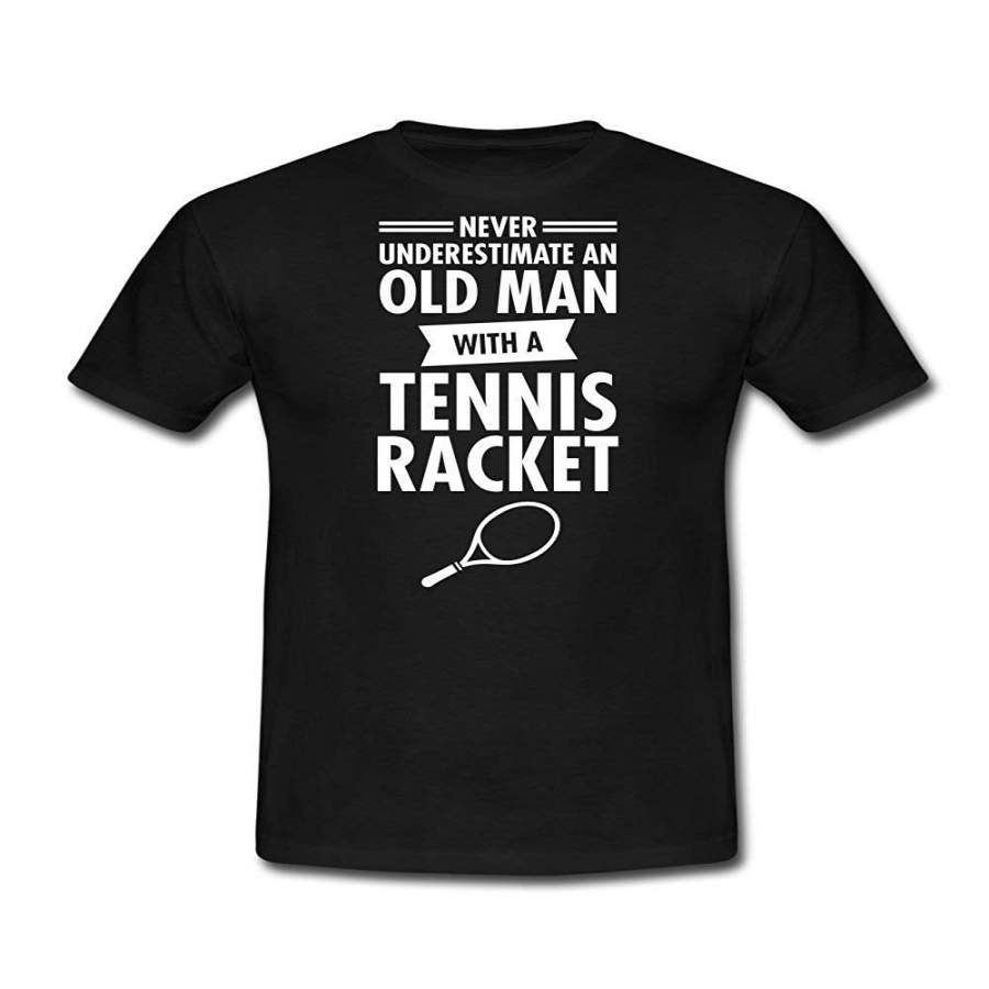 Spreadshirt Never Underestimate An Old Man With A Tennis Racket Funny Quote Men’S T-Shirt