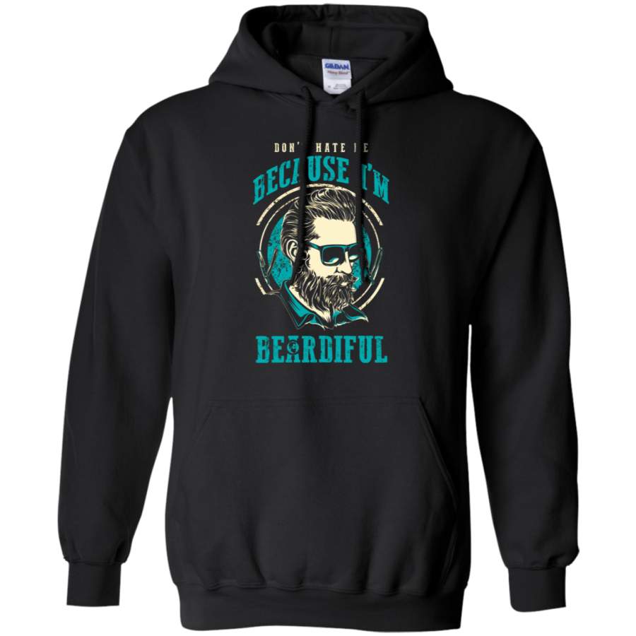 AGR Don_t Hate Me Because I_m Beardiful Hoodie