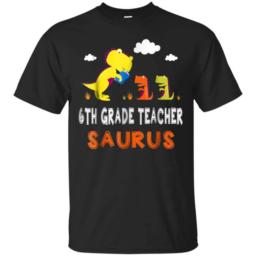 AGR 6th Grade Teacher Dinosaur Shirt Funny Cute Teachers Gifts