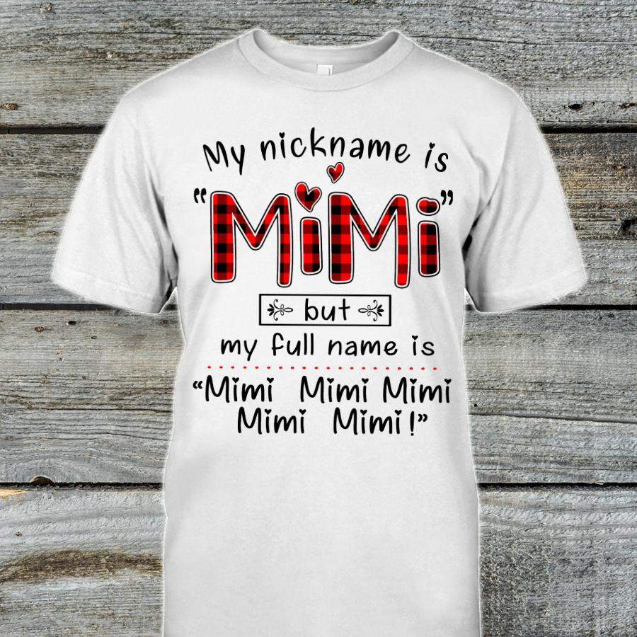 My nickname is mimi Classic T-Shirt