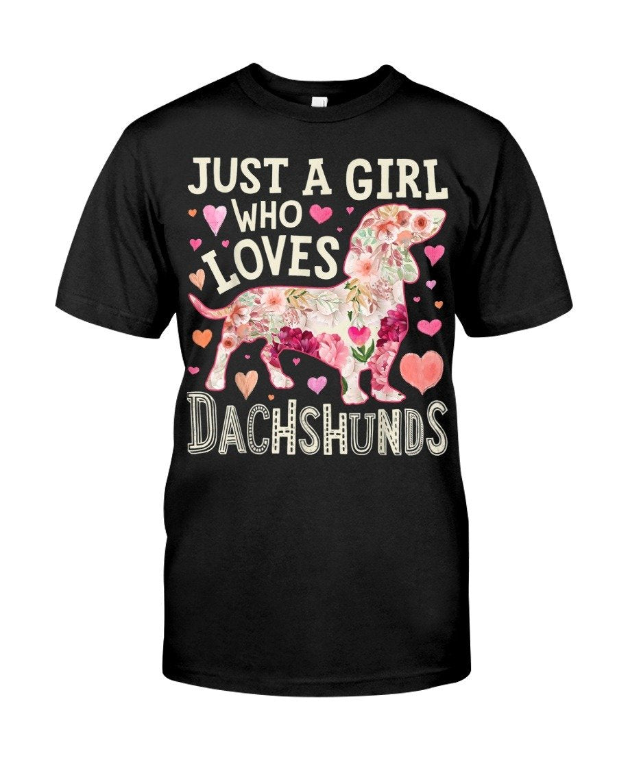 Women Shirt Black Just A Girl Who Loves Dachshunds Classic Tshirt