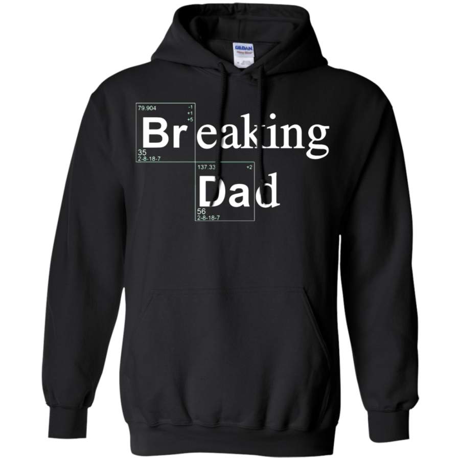 AGR Breaking Dad Breaking Bad Father’s Day Hoodie