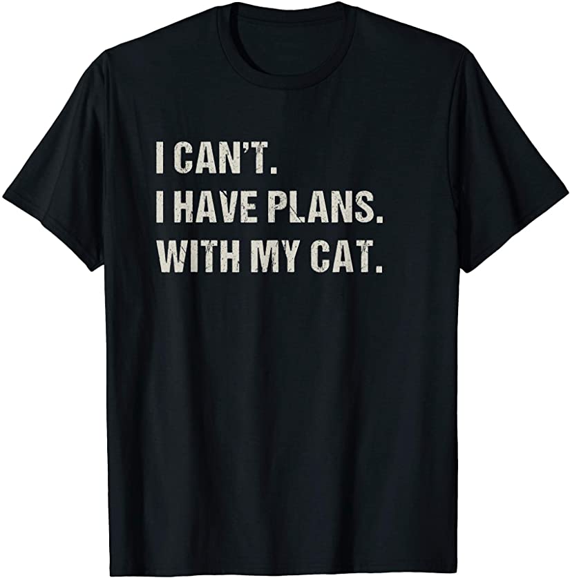 With My Cat Cat Lover Anti Social Funny Animal Lover T-Shirt