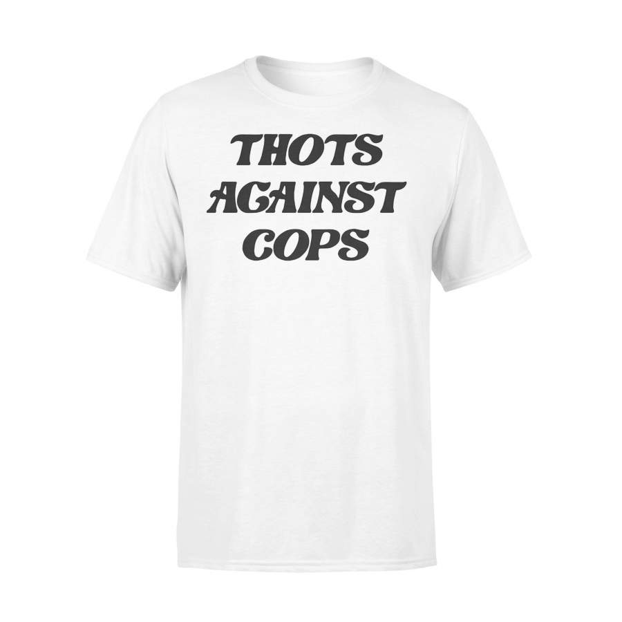 Thots Against Cops T-shirt