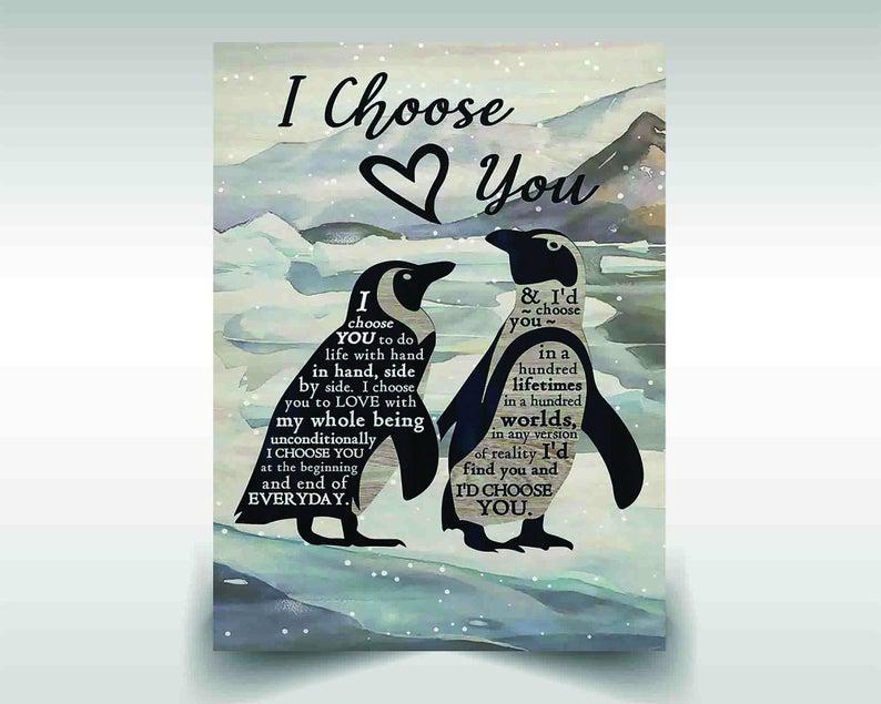 Penguins Canvas Poster I Choose You To Do Life With Hand In Hand Side By Side