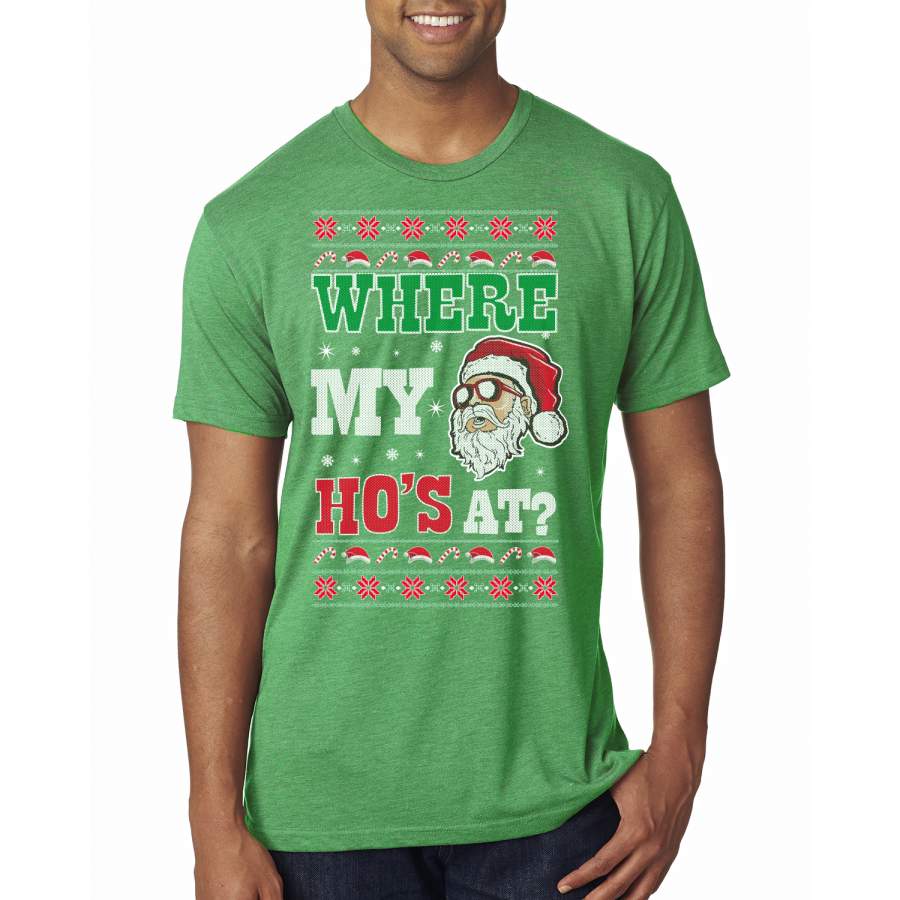 Where my Hos At Santa Funny Ugly Christmas Sweater Mens Premium Tri Blend T-Shirt