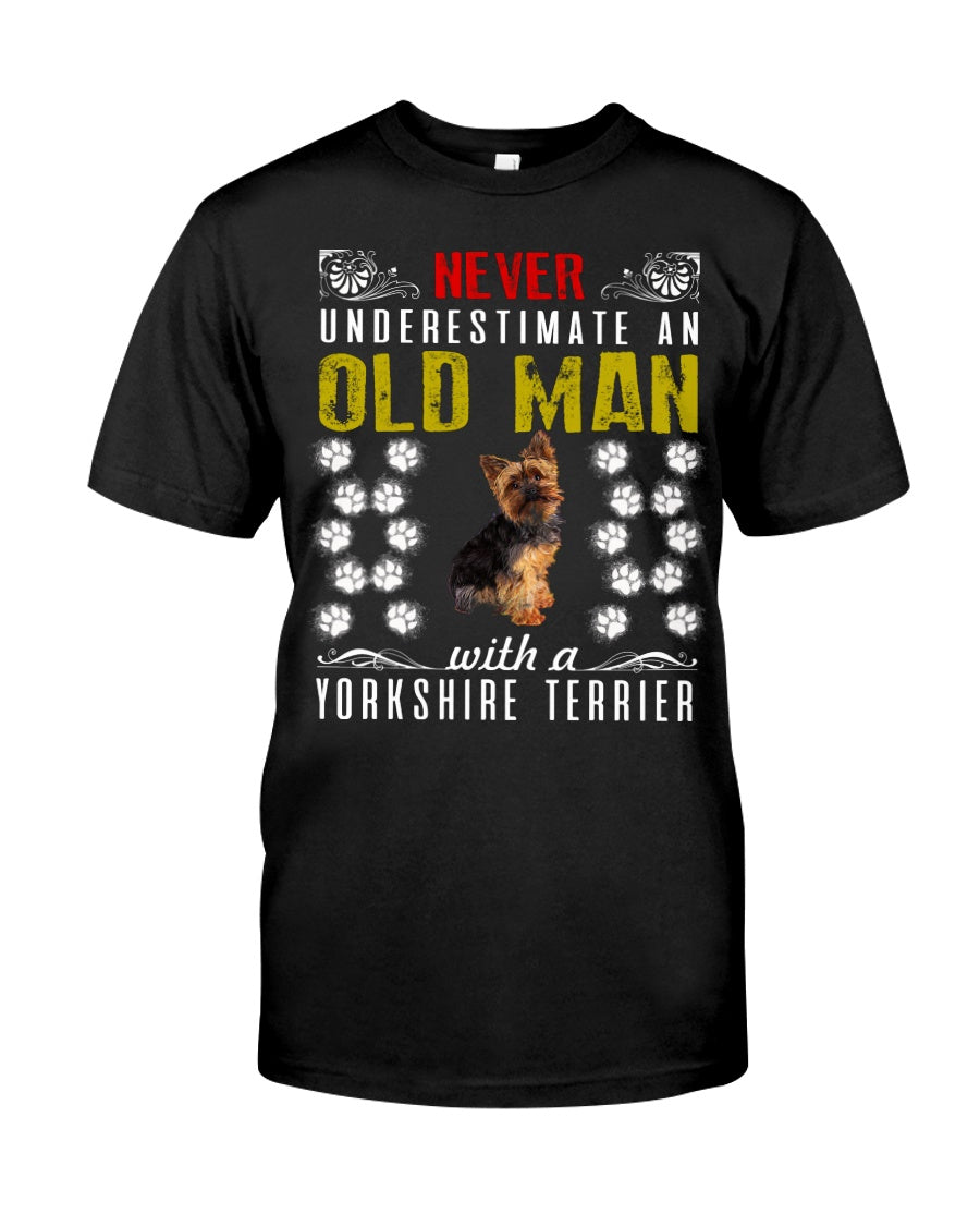 Never Underestimate An Old Man With A Yorkshire  Gift Man Dog Lovers T shirt