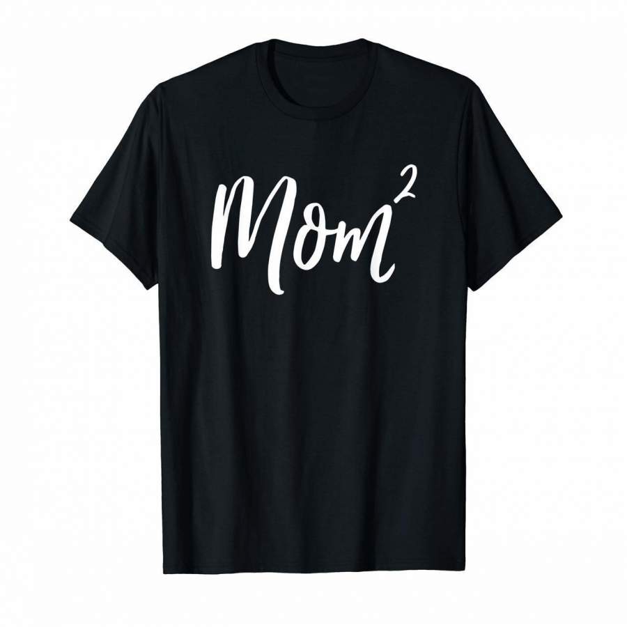 Mom Times Two Vintage Funny Squared Super Witty Cute Shirt